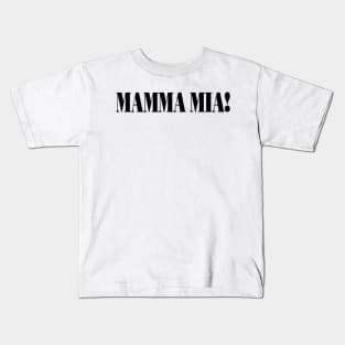 Mamma Mia! Kids T-Shirt